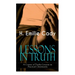 Lessons in Truth - A Course of Twelve Lessons in Practical Christianity: How to Enhance Your Confidence and Your Inner Power & How to Improve Your Spi