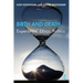 Birth and Death: Experience, Ethics, Politics