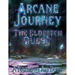 Arcane Journey - The Eldritch Quest: A Narrative Art Book