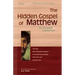 The Hidden Gospel of Matthew: Annotated & Explained