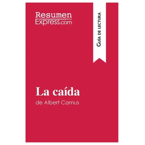 La caída de Albert Camus (Guía de lectura): Resumen y análisis completo
