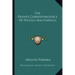 The Private Correspondence of Nicolo Machiavelli