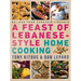 Feast of Lebanese-Style Home Cooking: Recipes from Comptoir Libanais