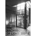 The Architecture of Light: Recent Approaches to Designing with Natural Light
