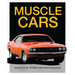 Muscle Cars: Marvels of Power and Performance