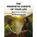 The Prophetic Events of Your Life: Beyond Your Horizon