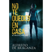 No Te Quedes En Casa: thriller de espionaje y suspense