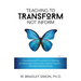 Teaching to Transform Not Inform 1: Foundational Principles for Making an Informational Sunday School Lesson...TRANSFORMATIONAL (Sunday School Teacher