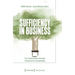 Sufficiency in Business: The Transformative Potential of Business for Sustainability
