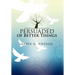 Persuaded of Better Things