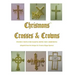 Crosses and Crowns: Instructions for Making Home Size Chrismons