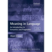 Meaning in Language: An Introduction to Semantics and Pragmatics