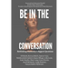 Be In The Conversation: Rethinking Humanity's Biggest Questions