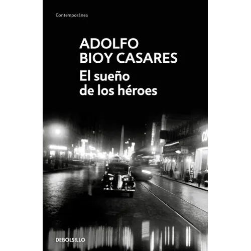 El Sueño de Los Héroes / Dream of Heroes