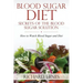 Blood Sugar Diet: Secrets of the Blood Sugar Solution