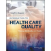 Introduction to Health Care Quality: Theory, Methods, and Tools