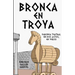 Bronca en Troya