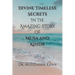 Divine Timeless Secrets In the Amazing Story of Musa and Khidr