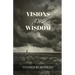 Visions and Wisdom