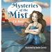 Mysteries of the Mist