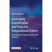 Uncertainty Quantification and Predictive Computational Science: A Foundation for Physical Scientists and Engineers