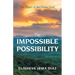 The Impossible Possibility: The Power of the Divine Soul