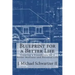 Blueprint for a Better Life: Creating a Foundation to a Better Business and Personal Life