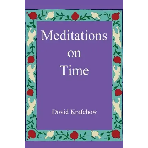 Meditations on Time