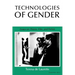 Technologies of Gender: Essays on Theory, Film, and Fiction