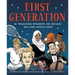 First Generation: 36 Trailblazing Immigrants and Refugees Who Make America Great