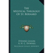 The Mystical Theology of St. Bernard