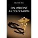 On Medicine as Colonialism