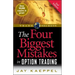 The Four Biggest Mistakes in Option Trading