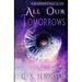 All Our Tomorrows: Riven Worlds Book Four