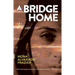 A Bridge Home