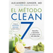 Clean 7 \ El Método Clean 7 (Spanish Edition): Detoxifica Y Rejuvenece Tu Cuerpo En Tan Sólo Siete Días
