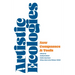 Artistic Ecologies: New Compasses and Tools