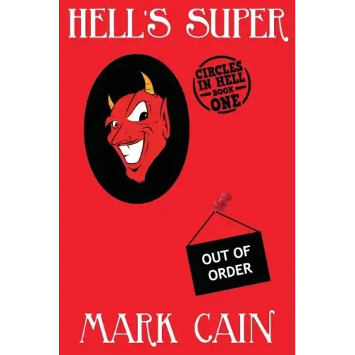 Hell's Super: Circles In Hell, Book One