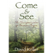 Come and See: The Transformation of Personal Prayer
