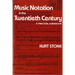 Music Notation in the Twentieth Century: A Practical Guidebook