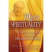 Mere Spirituality: The Spiritual Life According to Henri Nouwen