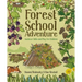 Forest School Adventure: Outdoor Skills and Play for Children