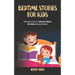 Bedtime Stories For Kids: Short Bedtime Stories To Help Your Children Fall Asleep Achieving Relaxation.