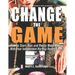 Change the Game: How to start, run and really make money with your independent Hip Hop record label