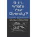9-1-1...What's Your Diversity ?: A Pocket Guide for Law Enforcement Diversity Issues