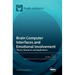 Brain Computer Interfaces and Emotional Involvement: Theory, Research, and Applications