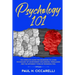 Psychology 101: The Complete Guide for beginners to Learn Psychology of Achievement, Influencing, Persuasion and the different types of personalities.