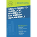 Study Guide to Sherlock Holmes by Sir Arthur Conan Doyle