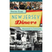 Stories from New Jersey Diners: Monuments to Community