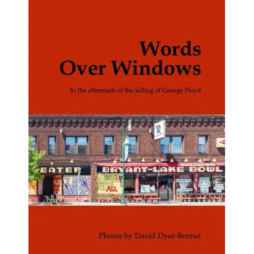 Words Over Windows: In the aftermath of the killing of George Floyd